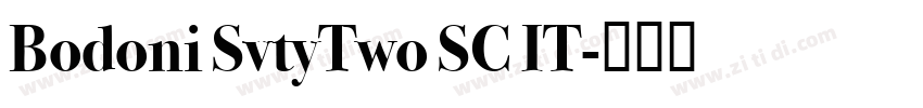 Bodoni SvtyTwo SC IT字体转换